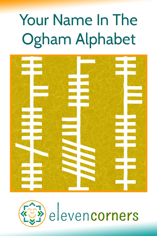 Ogham Name Prints - your name in the Ogham alphabet
